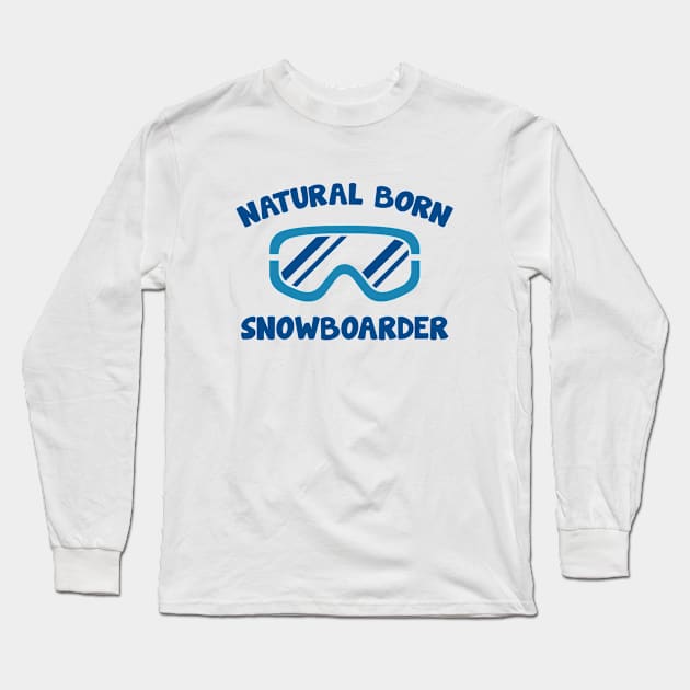 Natural Born Snowboarder Long Sleeve T-Shirt by AmazingVision